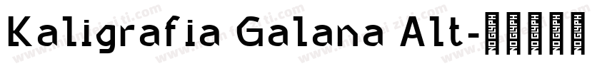 Kaligrafia Galana Alt字体转换